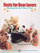 Duets for Bear Lovers piano sheet music cover